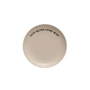 Wine Saying Stoneware Plate "Save Water Drink Wine"