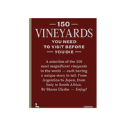 150 Vineyards You Need to Visit Before You Die