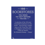 150 Bookstores You Need to Visit Before You Die