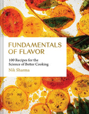 Fundamentals of Flavor Cookbook