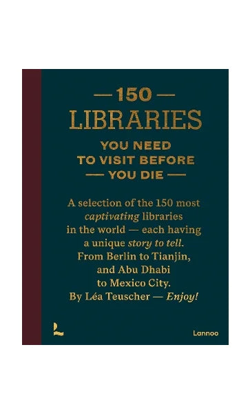 150 Libraries You Need to Visit Before You Die