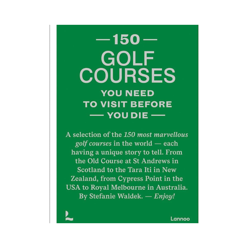 150 Golf Courses You Need to Visit